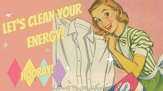 Let's Clean Your Energy!